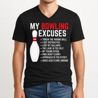My Bowling Excuses Bowler Funny Bowling V-Neck T-Shirt