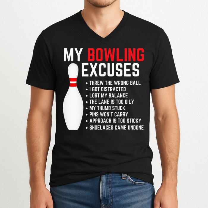 My Bowling Excuses Bowler Funny Bowling V-Neck T-Shirt