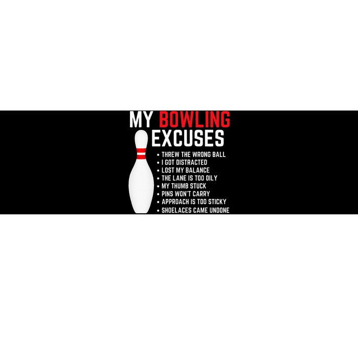 My Bowling Excuses Bowler Funny Bowling Bumper Sticker