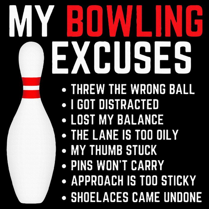 My Bowling Excuses Bowler Funny Bowling Drawstring Bag