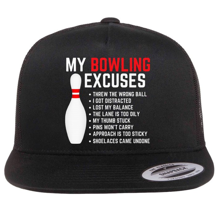 My Bowling Excuses Bowler Funny Bowling Flat Bill Trucker Hat