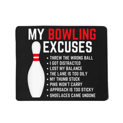 My Bowling Excuses Bowler Funny Bowling Mousepad