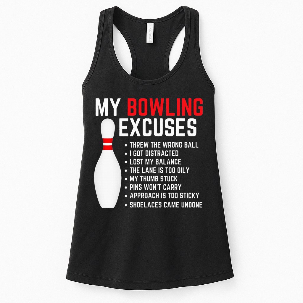 My Bowling Excuses Bowler Funny Bowling Womens Tank Top