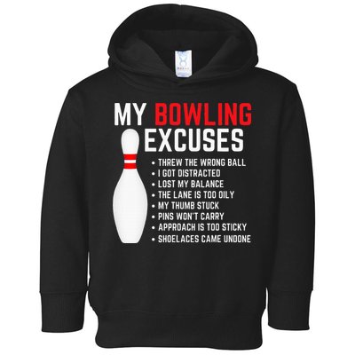 My Bowling Excuses Bowler Funny Bowling Toddler Hoodie