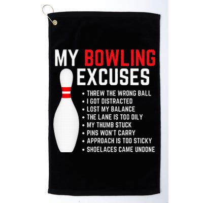 My Bowling Excuses Bowler Funny Bowling Platinum Collection Golf Towel