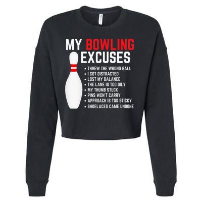My Bowling Excuses Bowler Funny Bowling Cropped Pullover Crew