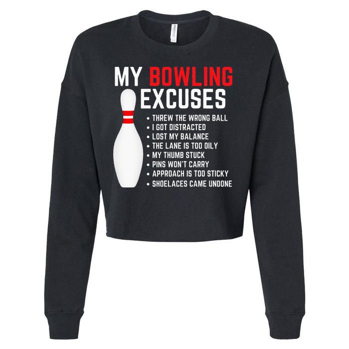 My Bowling Excuses Bowler Funny Bowling Cropped Pullover Crew