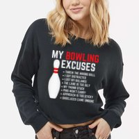 My Bowling Excuses Bowler Funny Bowling Cropped Pullover Crew