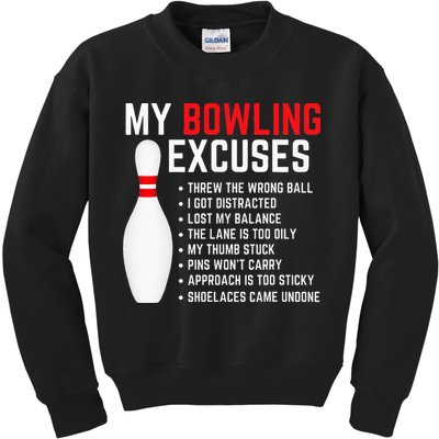 My Bowling Excuses Bowler Funny Bowling Kids Sweatshirt