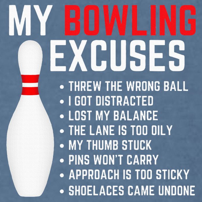 My Bowling Excuses Bowler Funny Bowling Garment-Dyed Sweatshirt
