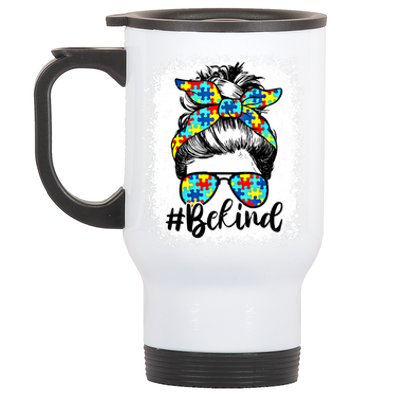 Messy Bun For MotherS Day Be Kind Autism Awareness Gift Stainless Steel Travel Mug