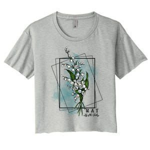 May Birthday Flower Lily Of The Valley Gift Women's Crop Top Tee