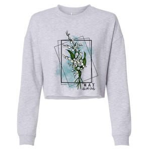 May Birthday Flower Lily Of The Valley Gift Cropped Pullover Crew