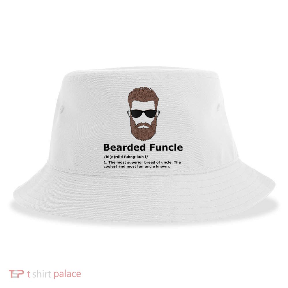 Mens Bearded Funcle Funny Uncle Definition Sustainable Bucket Hat