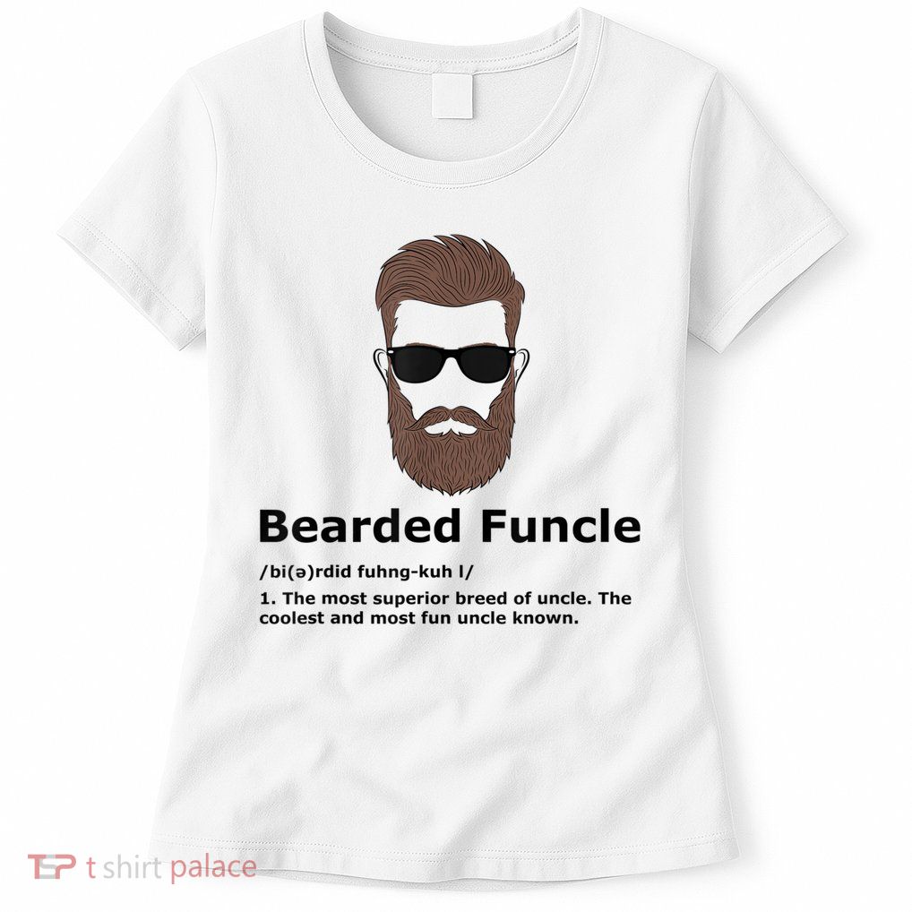 Mens Bearded Funcle Funny Uncle Definition Womens T-Shirt