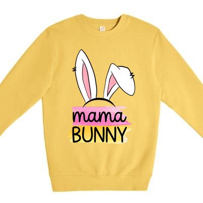 Mama Bunny Funny Easter Quote For Mom Gift Premium Crewneck Sweatshirt