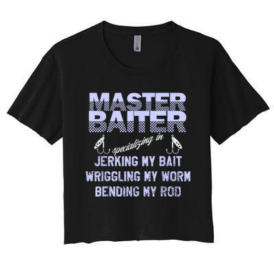 Master Baiter Funny Fishermans Skills List Gift Women's Crop Top Tee