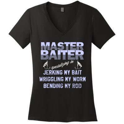 Master Baiter Funny Fishermans Skills List Gift Women's V-Neck T-Shirt