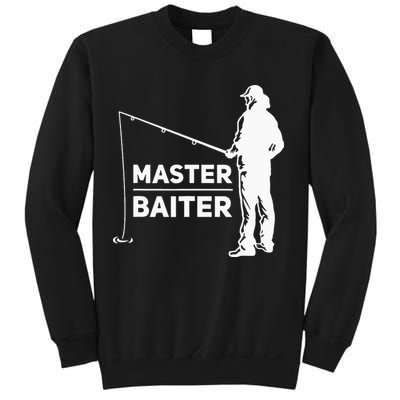 Master Baiter for Fisherman or Fishing Lover Sweatshirt