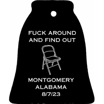 Montgomery Brawl Fk Around And Find Out Ceramic Bell Ornament