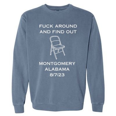 Montgomery Brawl Fk Around And Find Out Garment-Dyed Sweatshirt