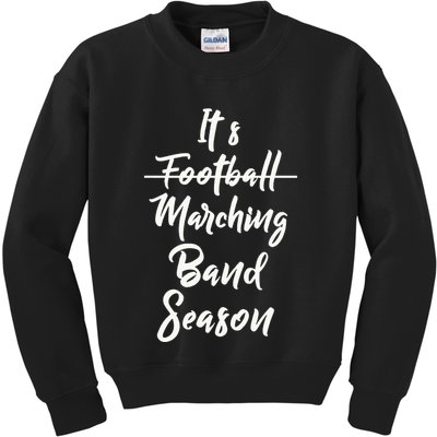 Marching Band Funny Band Not Football Season Kids Sweatshirt