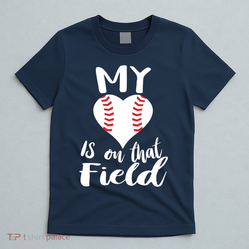 My Love Is On The Field Baseball T-Shirt