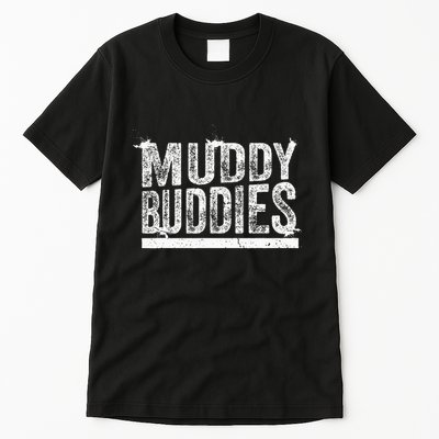 Muddy Buddies Funny Mud Runner Mudder Mud Team Tall T-Shirt