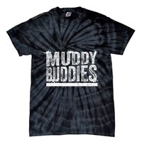 Muddy Buddies Funny Mud Runner Mudder Mud Team Tie-Dye T-Shirt