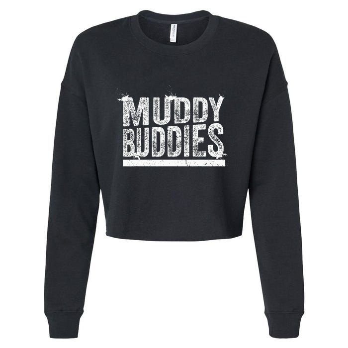 Muddy Buddies Funny Mud Runner Mudder Mud Team Cropped Pullover Crew