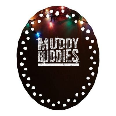 Muddy Buddies Funny Mud Runner Mudder Mud Team Ceramic Oval Ornament