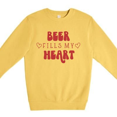 My Beer Fills My Heart Happy Valentine's Day Beer Lovers Meaningful Gift Premium Crewneck Sweatshirt