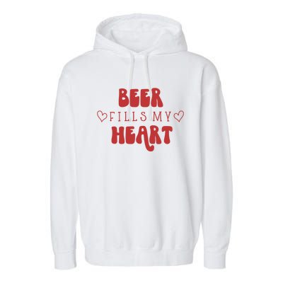 My Beer Fills My Heart Happy Valentine's Day Beer Lovers Meaningful Gift Garment-Dyed Fleece Hoodie