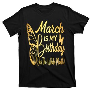 March Birthday For Women March Is My Birthday T-Shirt