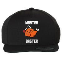 Master Baster Funny Turkey Baster Thanksgiving Wool Snapback Cap
