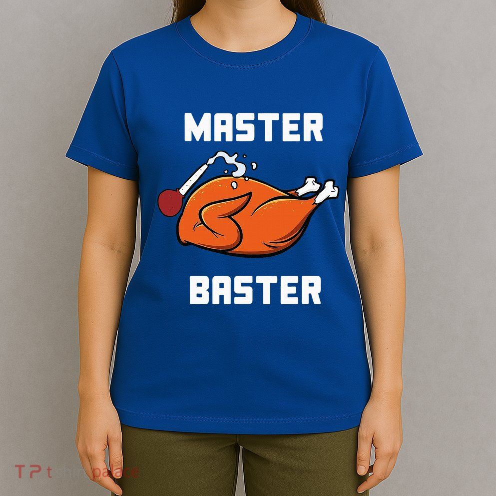 Master Baster Funny Turkey Baster Thanksgiving T-Shirt