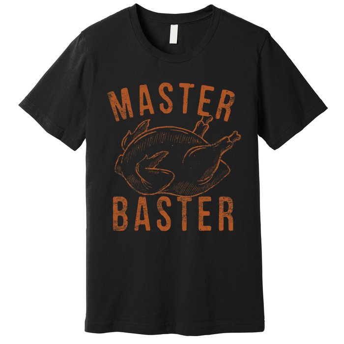 Master Baster Funny Turkey Print Happy Thanksgiving Day Premium T-Shirt