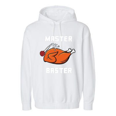 Master Baster Funny Turkey Baster Thanksgiving Garment-Dyed Fleece Hoodie