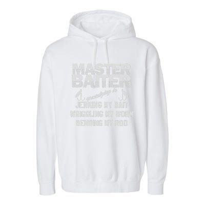 Master Baiter Funny Fishermans Skills List Garment-Dyed Fleece Hoodie