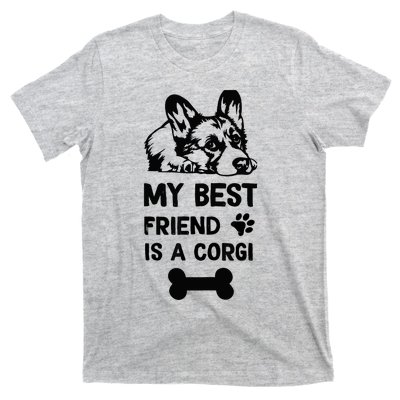 My Best Friend Is A corgi funny corgi dad corgi mom T-Shirt