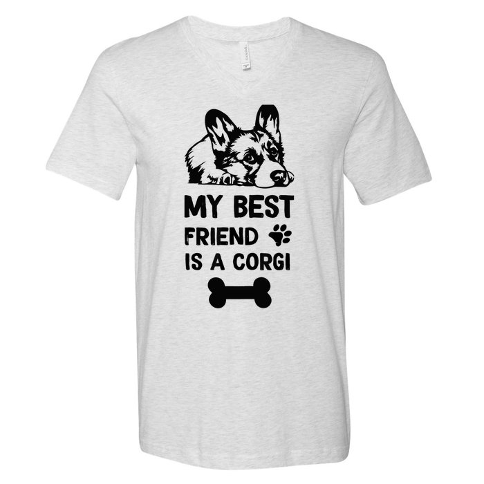 My Best Friend Is A corgi funny corgi dad corgi mom V-Neck T-Shirt