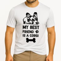 My Best Friend Is A corgi funny corgi dad corgi mom Performance Shirt