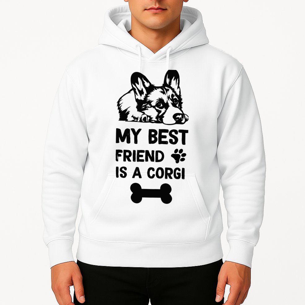 My Best Friend Is A corgi funny corgi dad corgi mom Hoodie