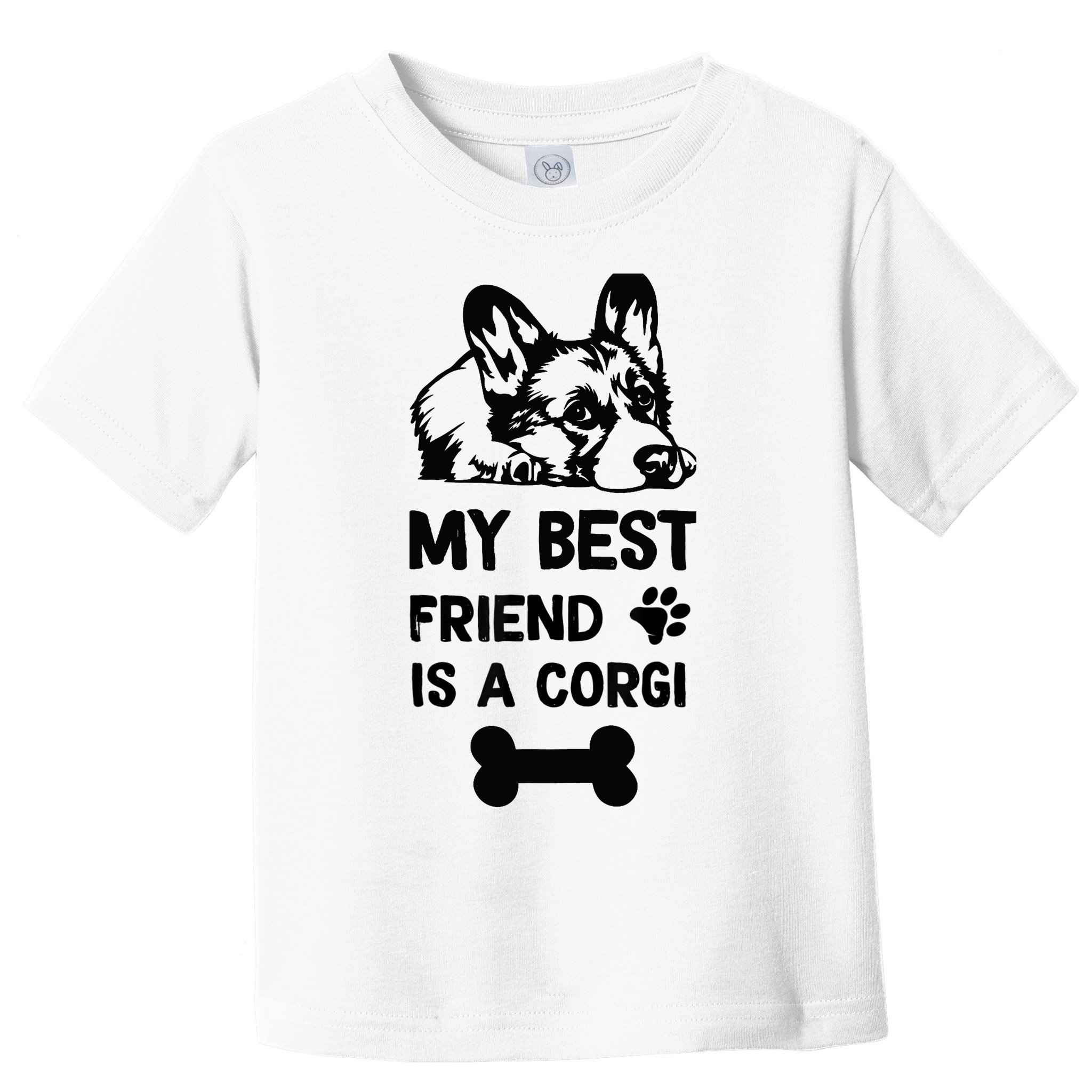 My Best Friend Is A corgi funny corgi dad corgi mom Toddler T-Shirt