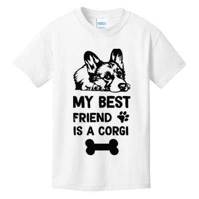 My Best Friend Is A corgi funny corgi dad corgi mom Kids T-Shirt