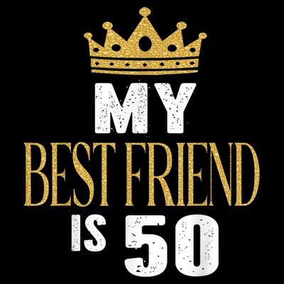 My Best Friend Is 50 Years Old 50th Birthday Party Matching T-Shirt