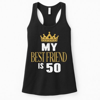 My Best Friend Is 50 Years Old 50th Birthday Party Matching Womens Tank Top