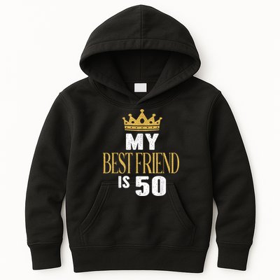 My Best Friend Is 50 Years Old 50th Birthday Party Matching Kids Hoodie
