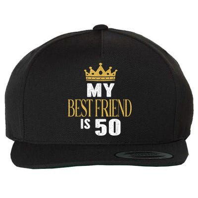 My Best Friend Is 50 Years Old 50th Birthday Party Matching Wool Snapback Cap
