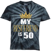 My Best Friend Is 50 Years Old 50th Birthday Party Matching Kids Tie-Dye T-Shirt